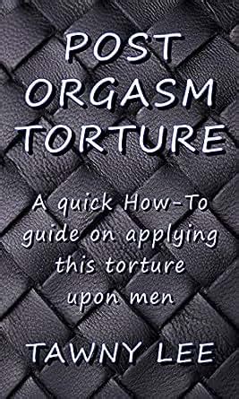 Free Post Orgasm Torture Porn Videos